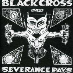 Black Cross (USA) : Severance Pays